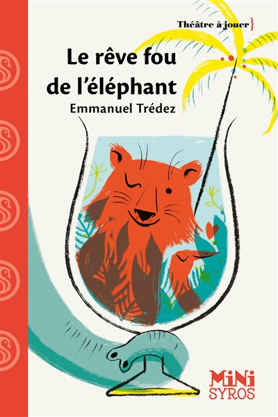 Le rêve fou de l'éléphant - 