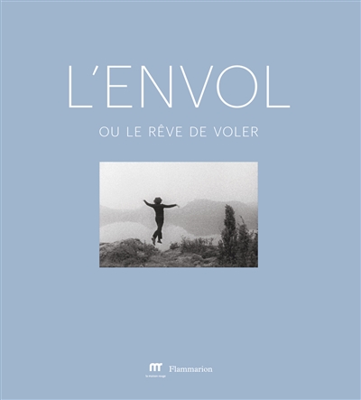 L'envol ou Le rêve de voler - 