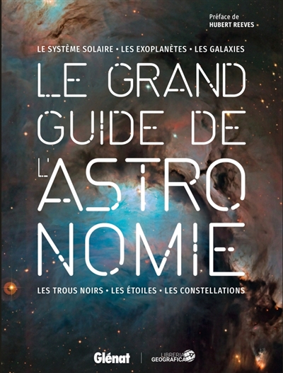 Le grand guide de l'astronomie - 