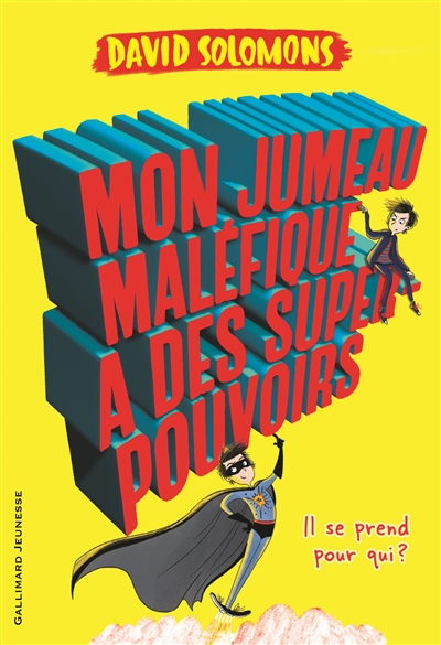 Mon jumeau maléfique a des super-pouvoirs - 