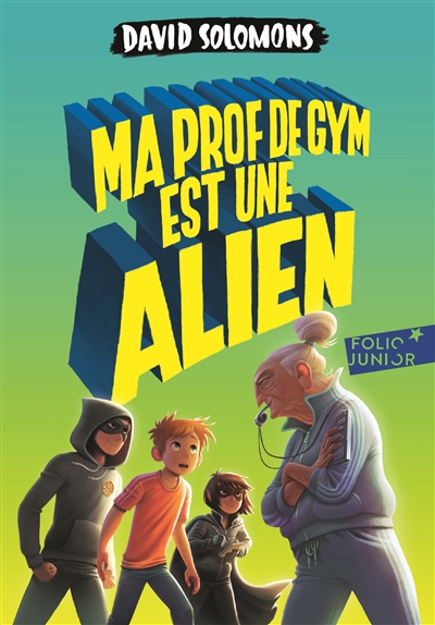 Ma prof de gym est une alien - 