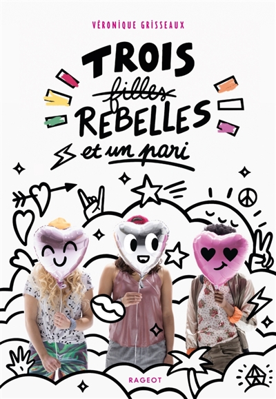 Trois filles rebelles et un pari - 