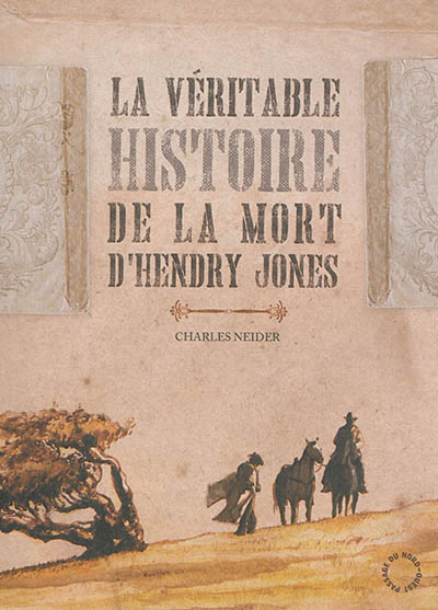 véritable histoire de la mort d'Hendry Jones (La) - 