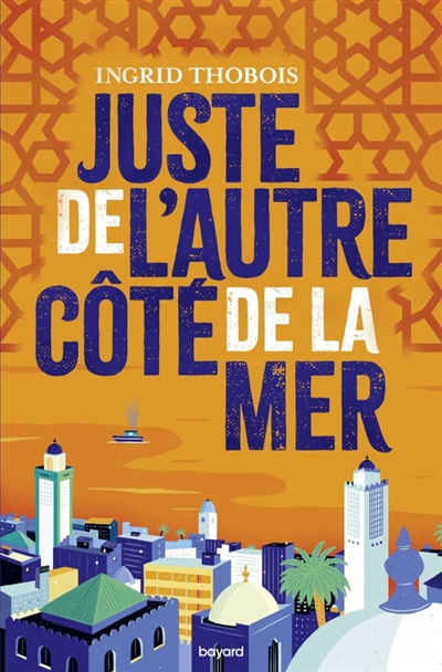 Juste de l'autre côté de la mer - 