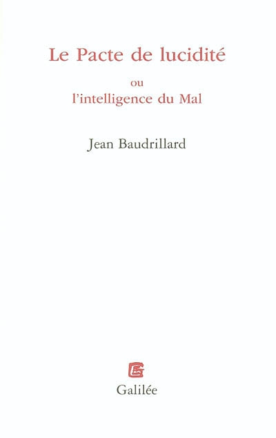 pacte de lucidité ou l'intelligence du mal (Le) - 