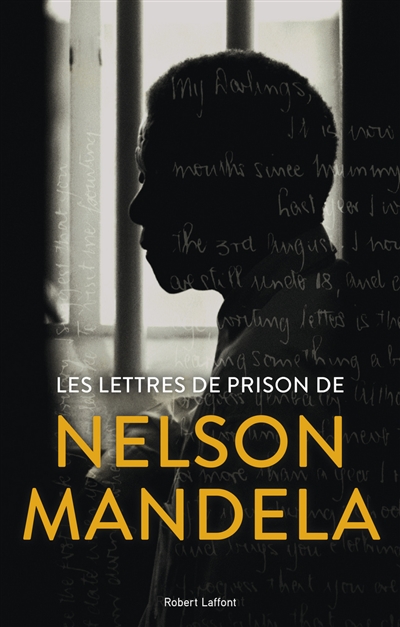 Les lettres de prison de Nelson Mandela - 