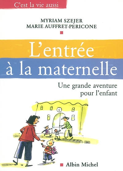 entrée à la maternelle (L') - 