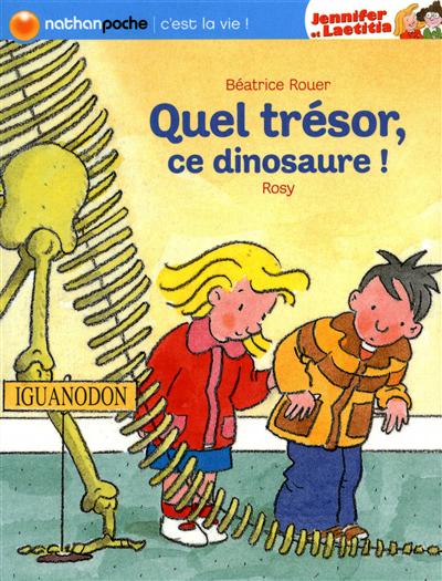 Quel trésor, ce dinosaure ! - 