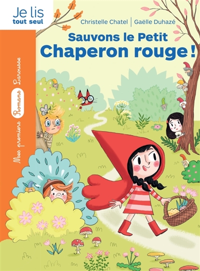 Sauvons le Petit Chaperon rouge ! - 