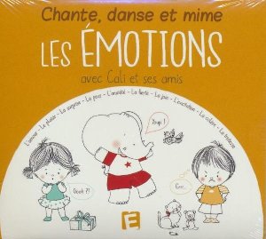 Chante danse et mime les émotions avec Cali et ses amis - 