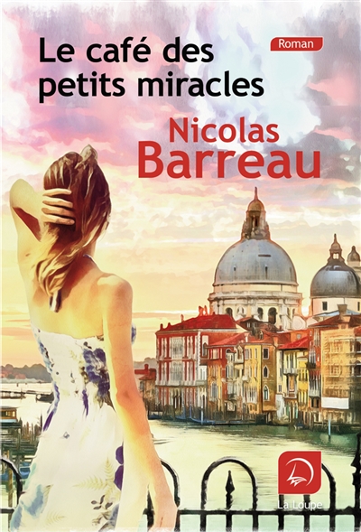 Le café des petits miracles - 