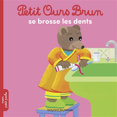 Petit Ours Brun se brosse les dents - 