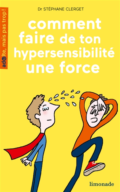 Comment faire de ton hypersensibilité une force - 