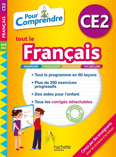 Pour comprendre tout le français CE2, 8-9 ans - 