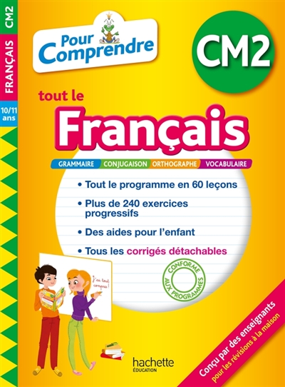 Pour comprendre tout le français CM2, 10-11 ans - 