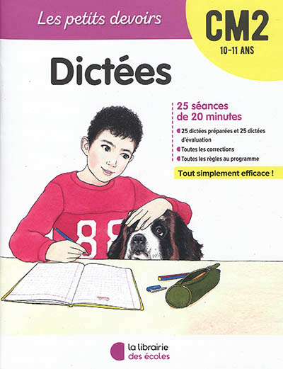 Dictées CM2, 10-11 ans - 