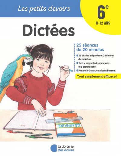 Dictées 6e, 11-12 ans - 