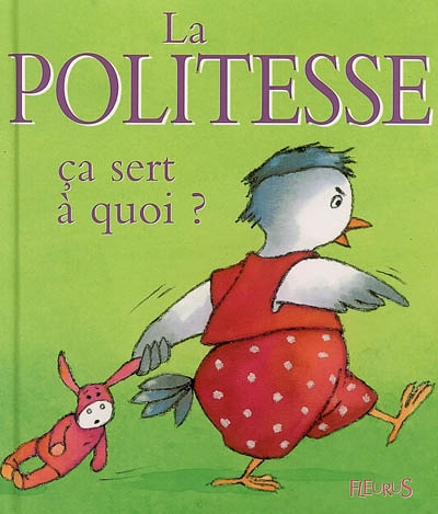 La politesse, ça sert à quoi ? - 