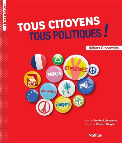 Tous citoyens, tous politiques ! - 