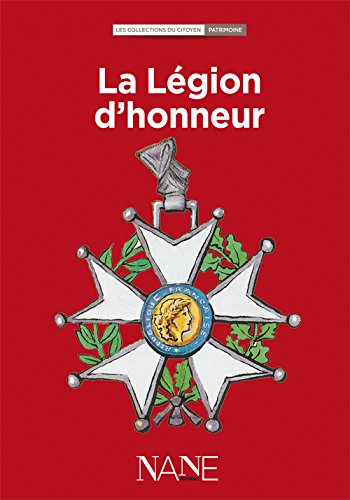 La Légion d'honneur - 