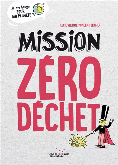 Mission zéro déchet - 