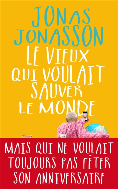 Le vieux qui voulait sauver le monde - 