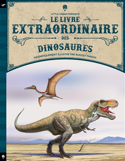 Le livre extraordinaire des dinosaures - 