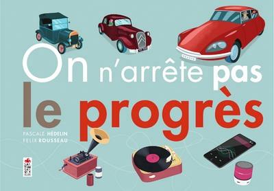 On n'arrête pas le progrès - 