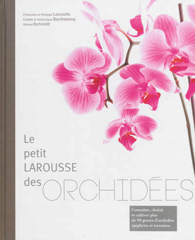 Petit Larousse des orchidées (Le) - 