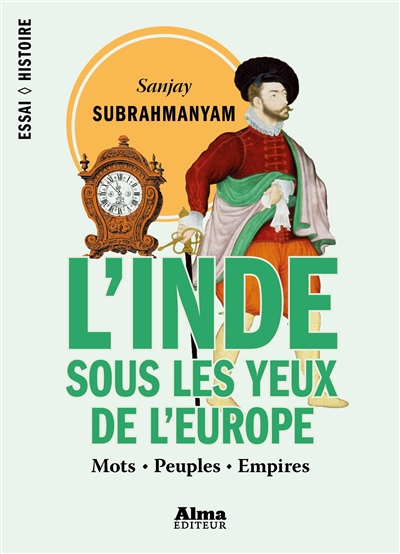 L'Inde sous les yeux de l'Europe - 