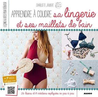 Apprendre à coudre sa lingerie et ses maillots de bain - 