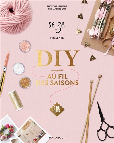 DIY au fil des saisons - 