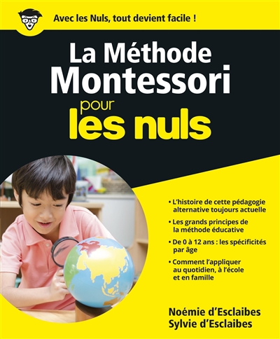 La méthode Montessori pour les nuls - 