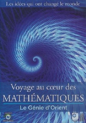 Voyage au coeur des mathématiques - 