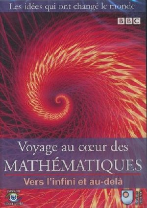 Voyage au coeur des mathématiques - 