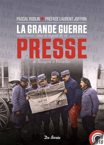 La Grande Guerre sous le regard de la presse - 