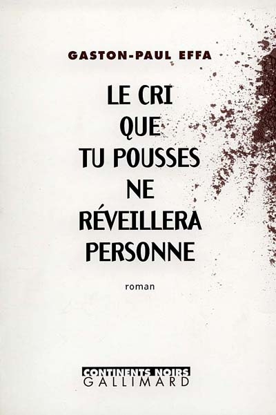 cri que tu pousses ne réveillera personne (Le) - 