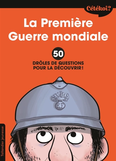 La Première Guerre mondiale - 