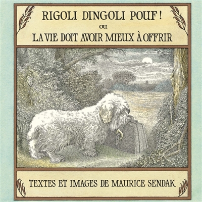 Rigoli dingoli pouf ! ou La vie doit avoir mieux à offrir - 