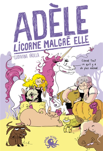 Adèle, licorne malgré elle - 