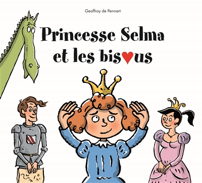 Princesse Selma et les bisous - 