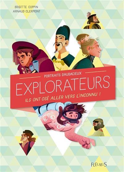 Portraits d'audacieux explorateurs - 