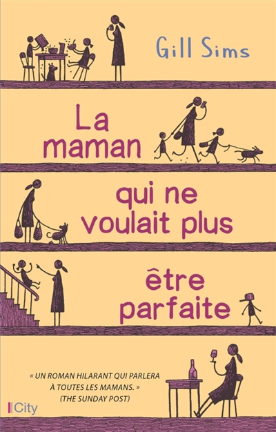 La maman qui ne voulait plus être parfaite - 