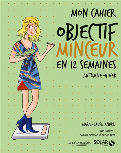 Mon cahier objectif minceur en 12 semaines - 