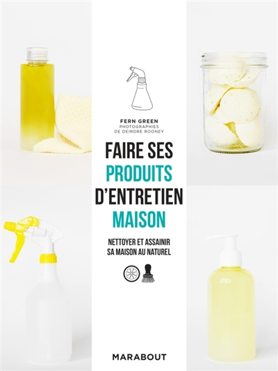 Faire ses produits d'entretien maison - 