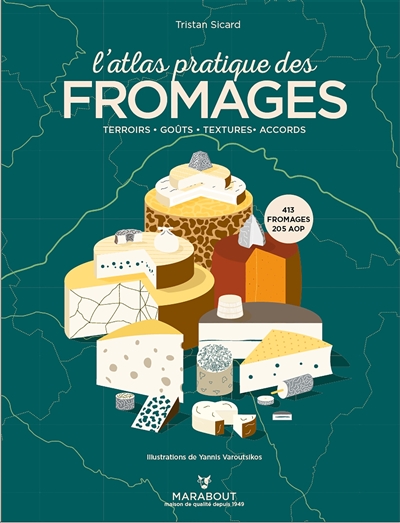 L'atlas pratique des fromages - 