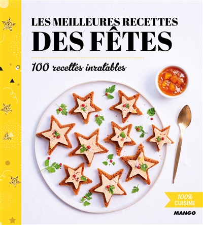 Les meilleures recettes des fêtes - 