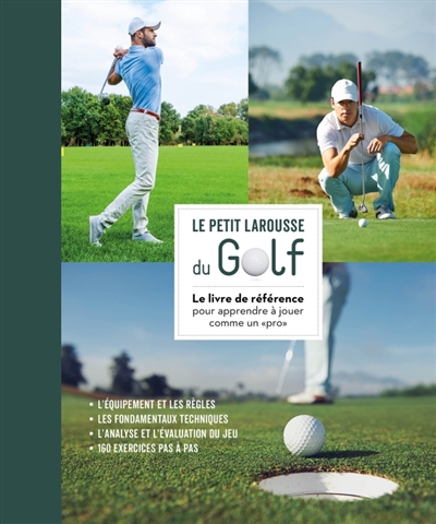 Le petit Larousse du golf - 