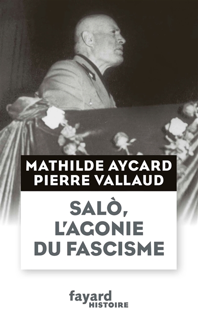 Salo, l'agonie du fascisme - 