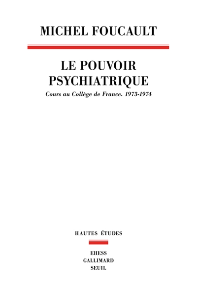 pouvoir psychiatrique (Le) - 